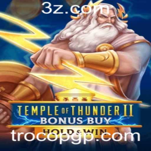 Análise Completa de TempleofThunderIIBonusBuy: Apostas e Emoção no Cenário Atual